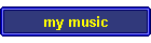 my music